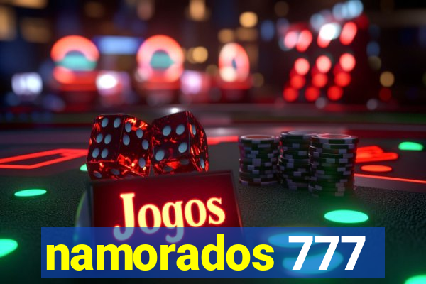 namorados 777